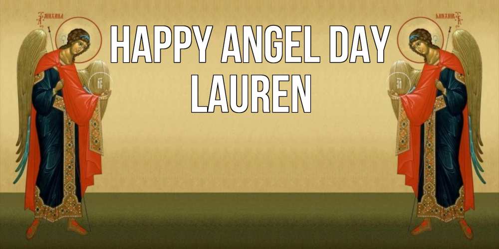 Greetings card с именем, Lauren happy angel day христианство, праздники, день ангела Greetings with text for free download 