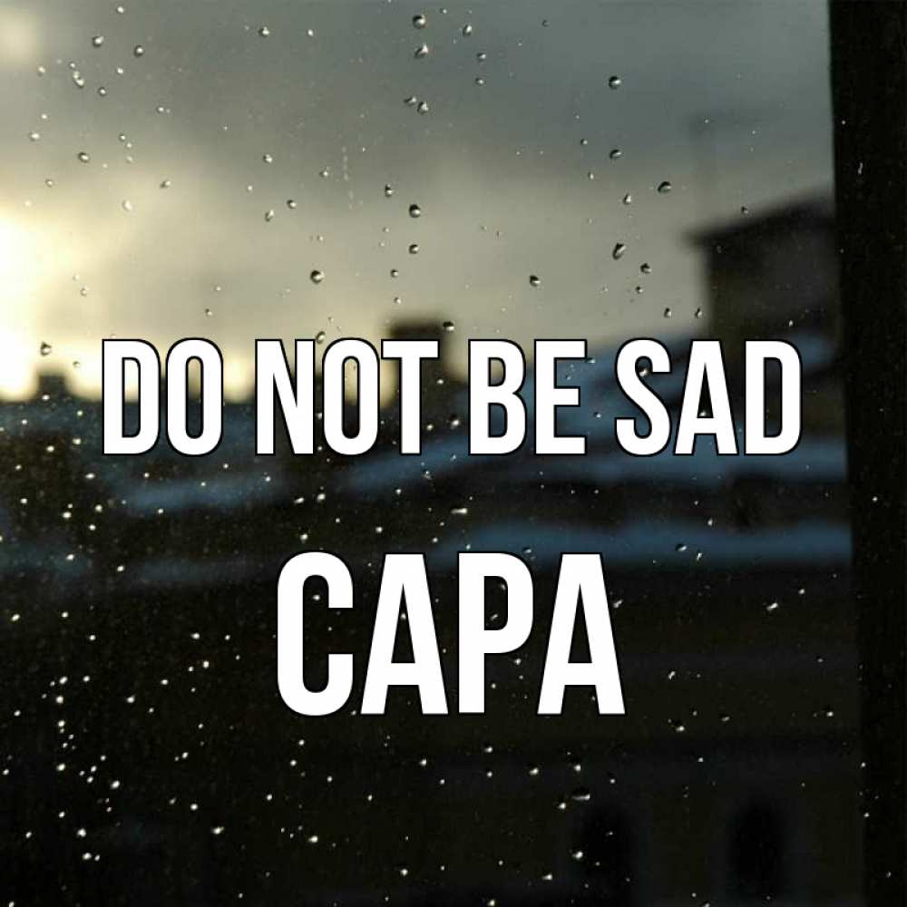 Greetings card с именем, САРА Do not be sad вид на крыши Greetings with text for free download 