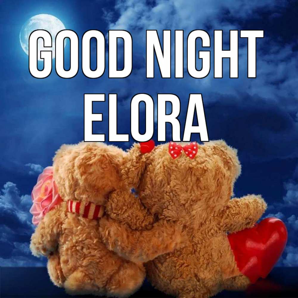 Greetings card с именем, Elora Good night плюшевые Greetings with text for free download 