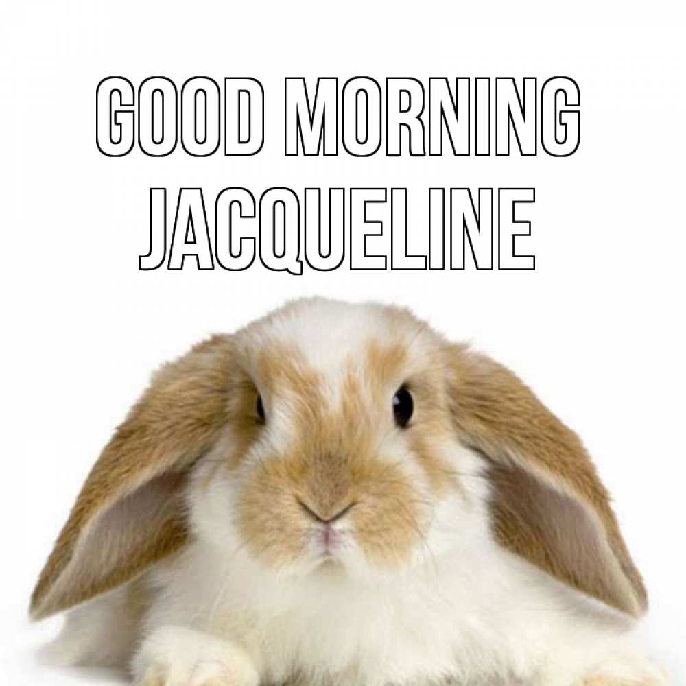 Greetings card с именем, Jacqueline Good morning прикольные открытки на каждый день Greetings with text for free download 