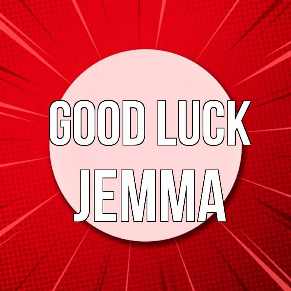 Greetings card с именем, Jemma Good luck розовая кнопка Greetings with text for free download 