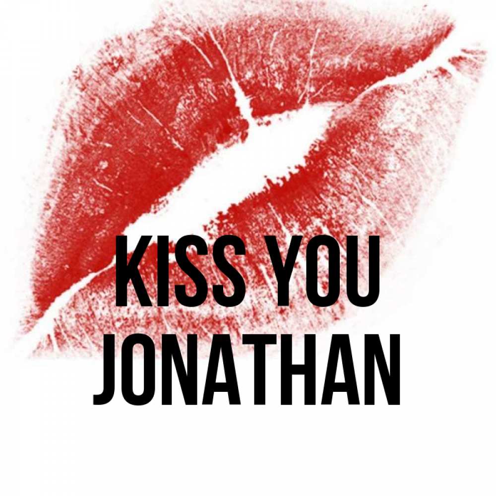 Greetings card с именем, Jonathan Kiss you открытка с пожеланием поцелуя Greetings with text for free download 