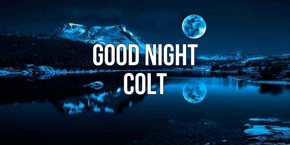 Greetings card с именем, Colt Good night луна, озеро, горы Greetings with text for free download 