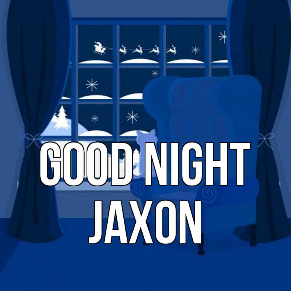 Greetings card с именем, Jaxon Good night зимняя тема Greetings with text for free download 