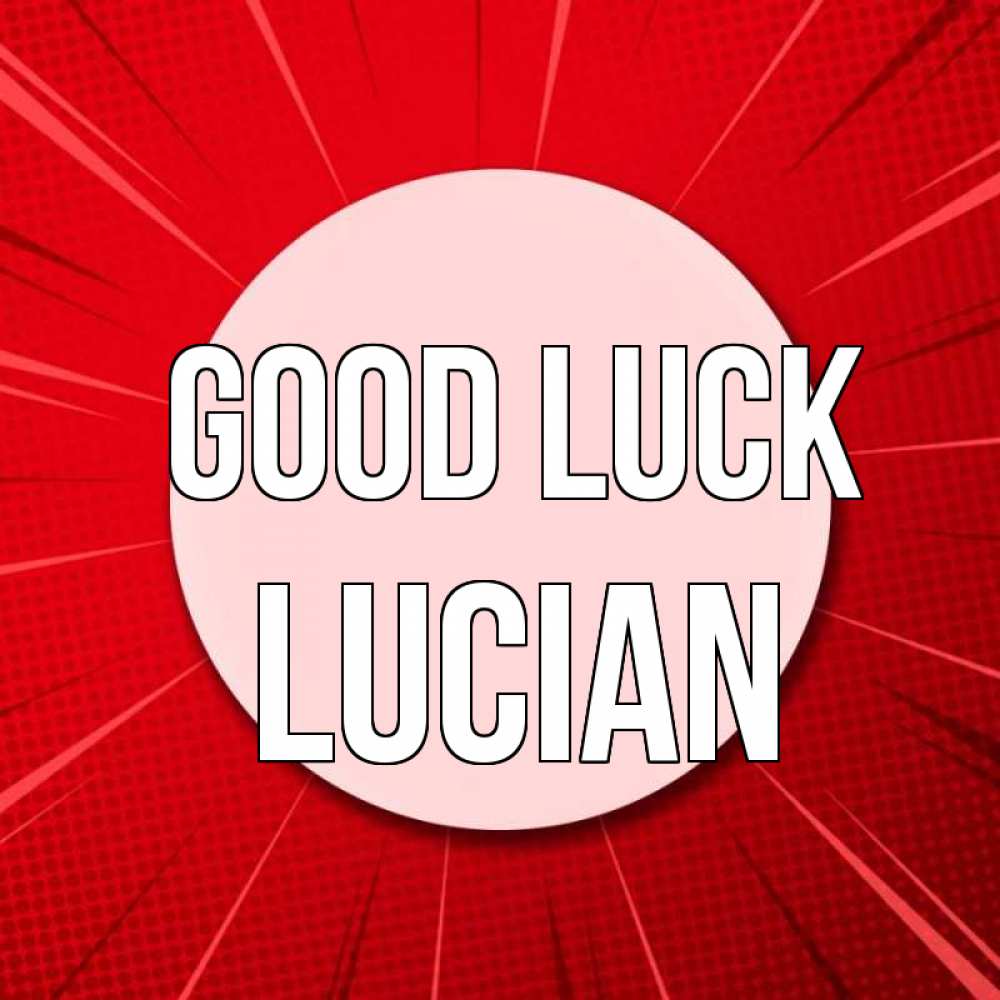 Greetings card с именем, Lucian Good luck розовая кнопка Greetings with text for free download 