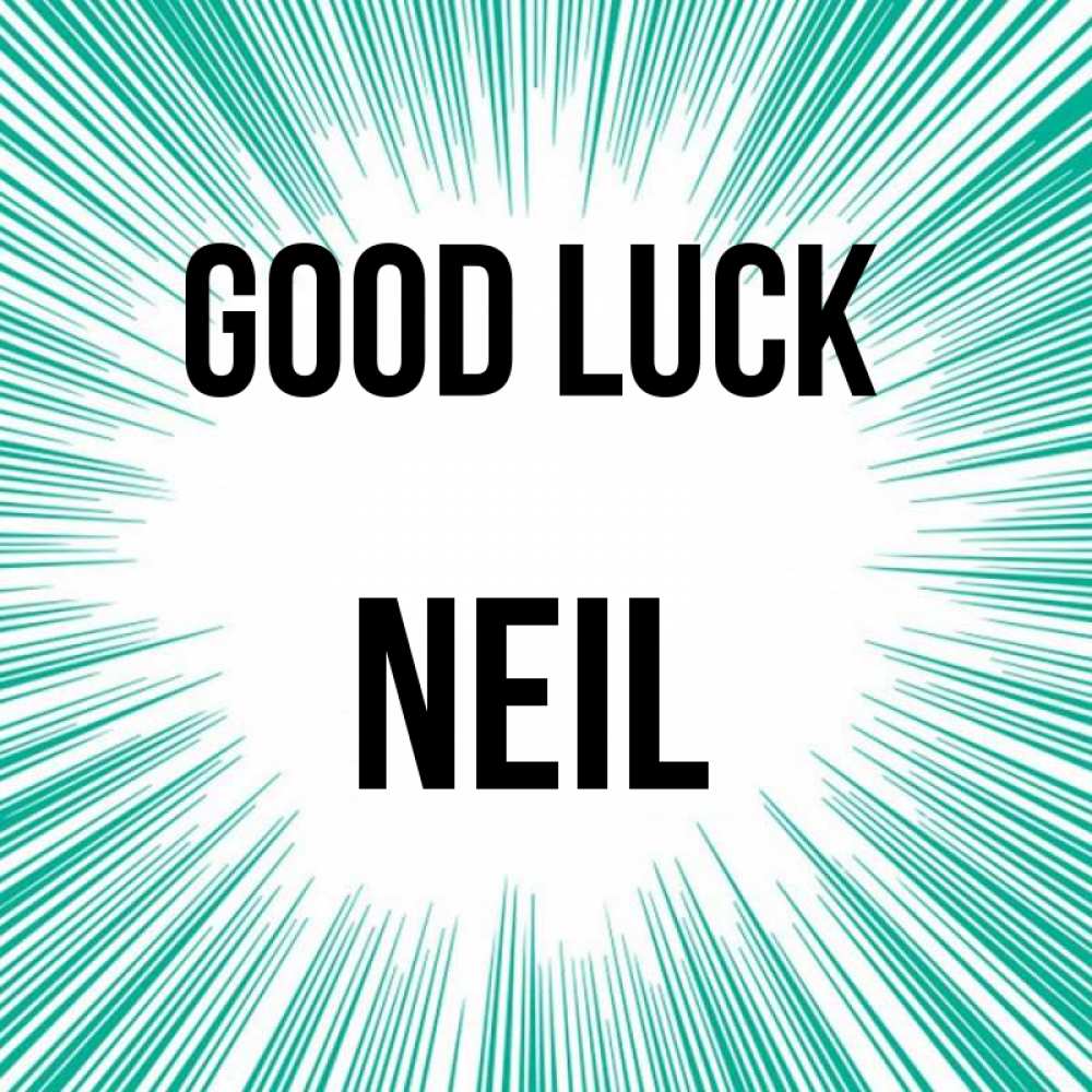 Greetings card с именем, Neil Good luck на удачу Greetings with text for free download 