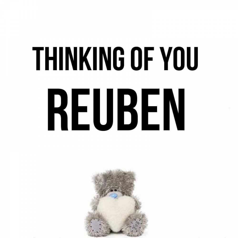 Greetings card с именем, Reuben Thinking of you тедди с сердечком для любимой Greetings with text for free download 