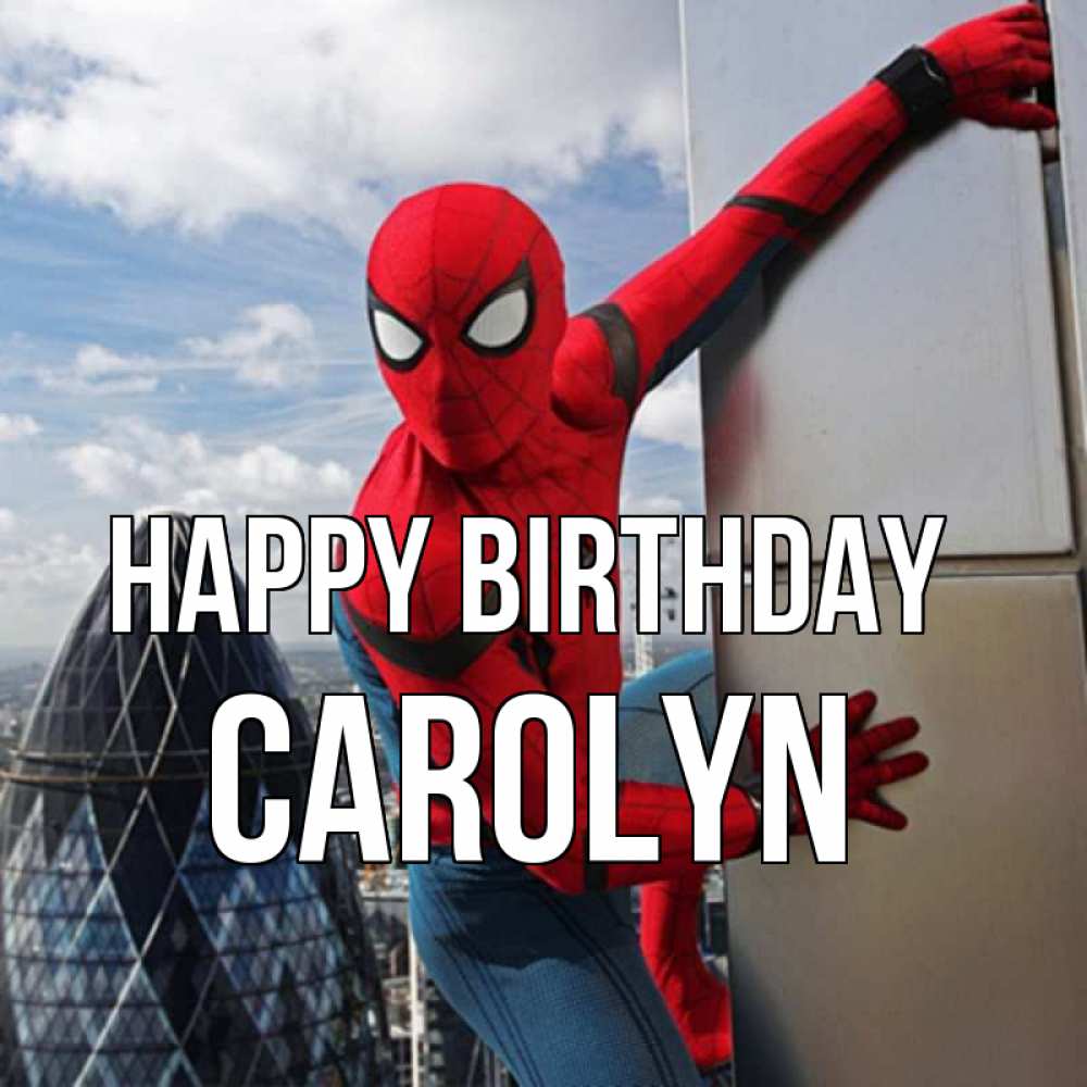 Greetings card с именем, Carolyn Happy Birthday Марвел Greetings with text for free download 