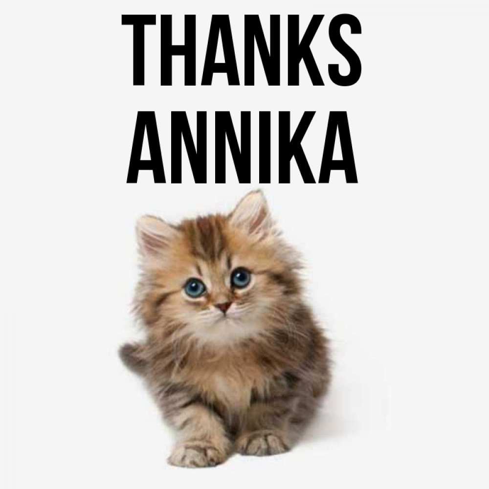 Greetings card с именем, Annika Thanks пушистый котик Greetings with text for free download 