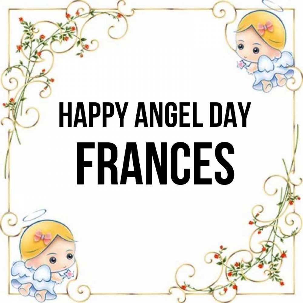 Greetings card с именем, Frances happy angel day девочки ангелы Greetings with text for free download 