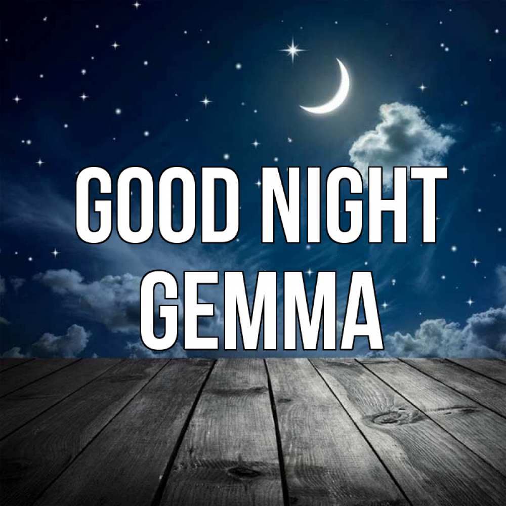 Greetings card с именем, Gemma Good night месяц и звезда Greetings with text for free download 