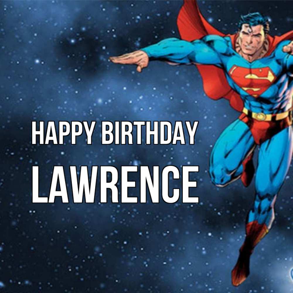 Greetings card с именем, Lawrence Happy Birthday супергерой Greetings with text for free download 