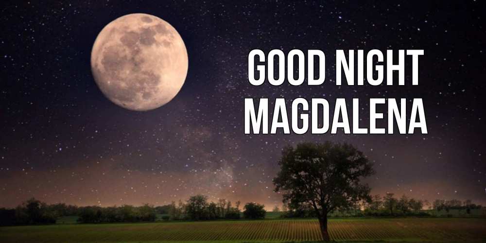 Greetings card с именем, Magdalena Good night ночные открытки с луной Greetings with text for free download 