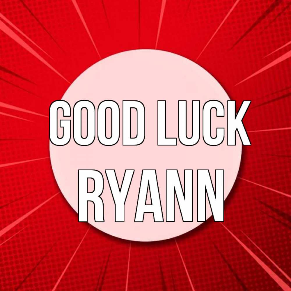 Greetings card с именем, Ryann Good luck розовая кнопка Greetings with text for free download 
