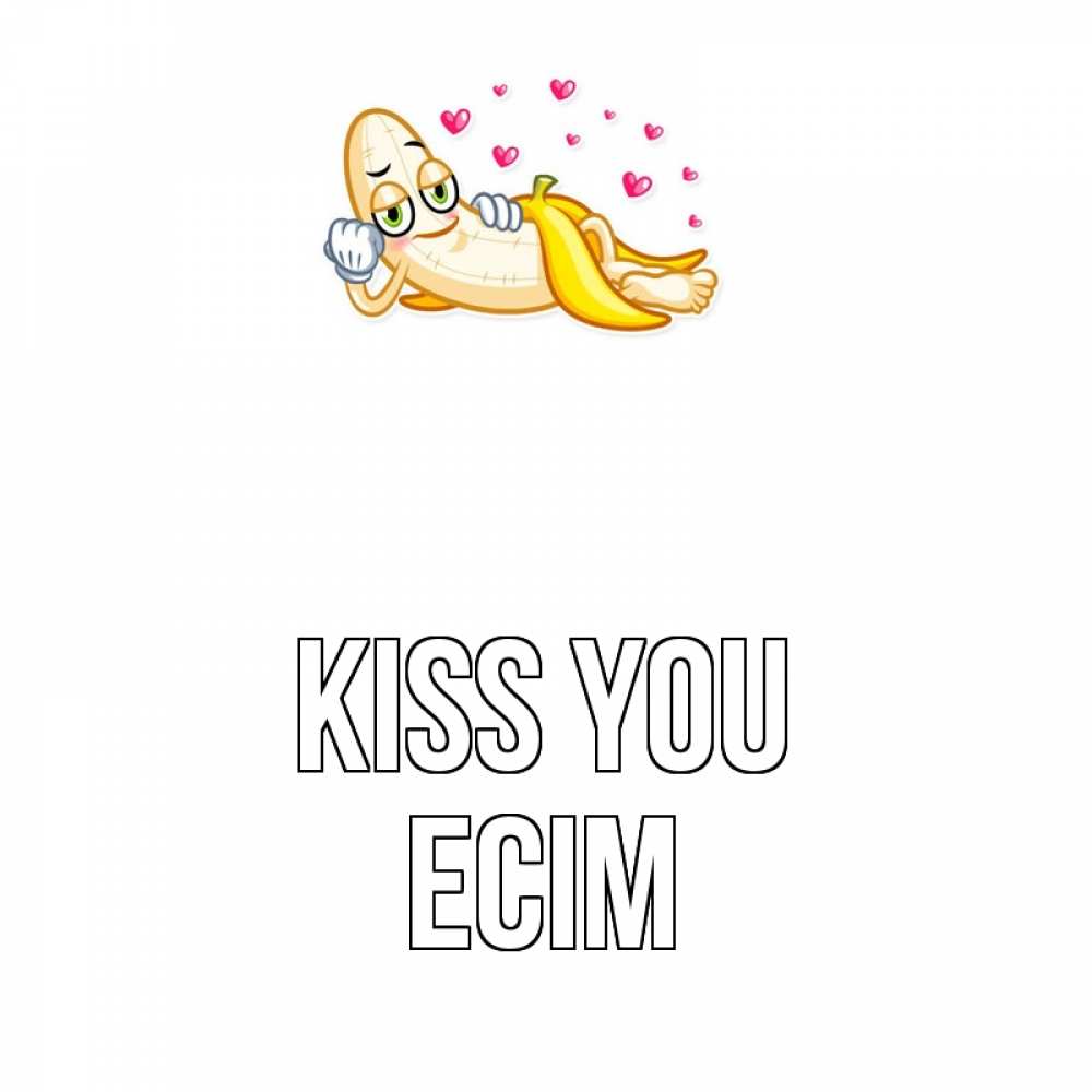 Greetings card с именем, Есім Kiss you поцелуй открытки бесплатно Greetings with text for free download 