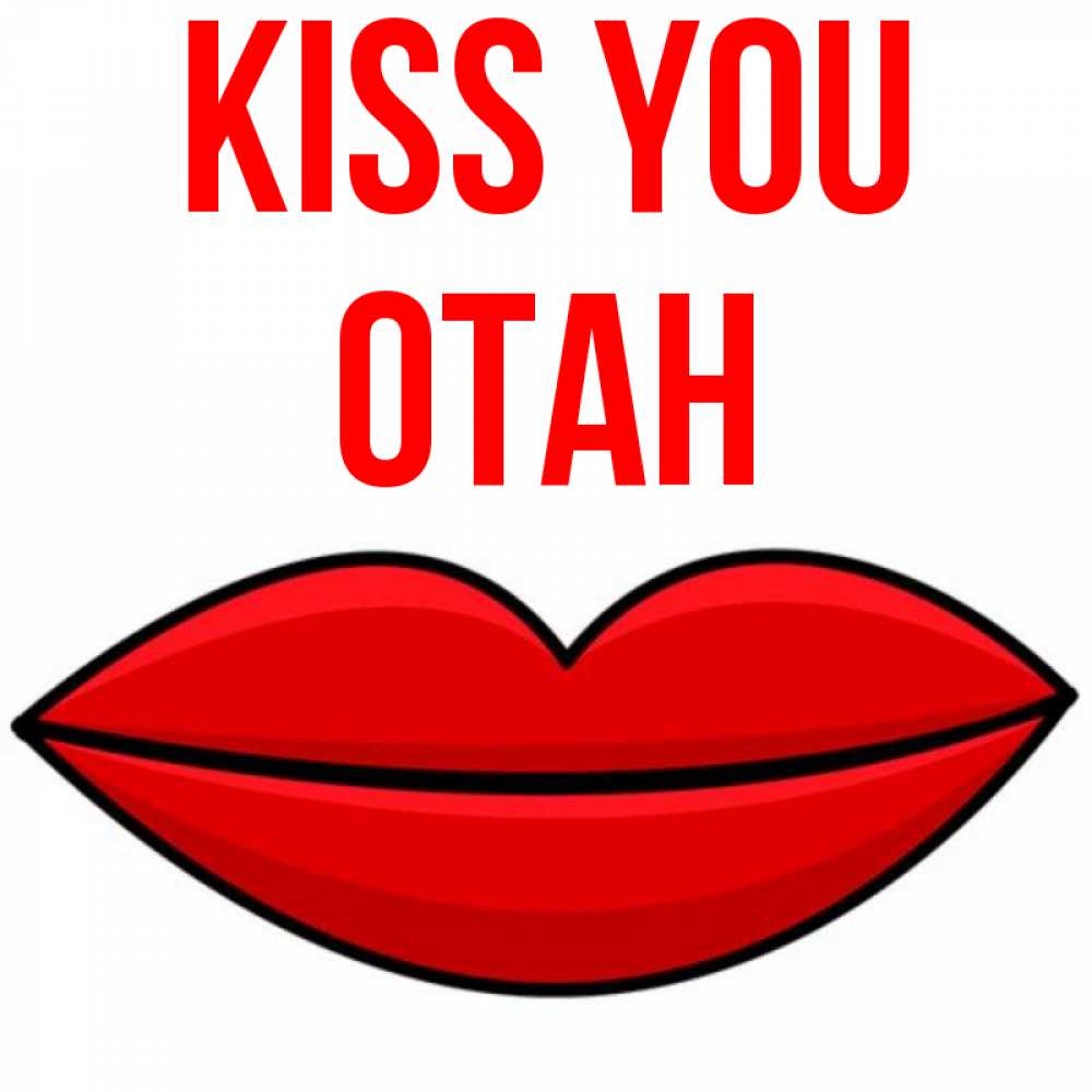 Greetings card с именем, ОТАН Kiss you губы векторные Greetings with text for free download 