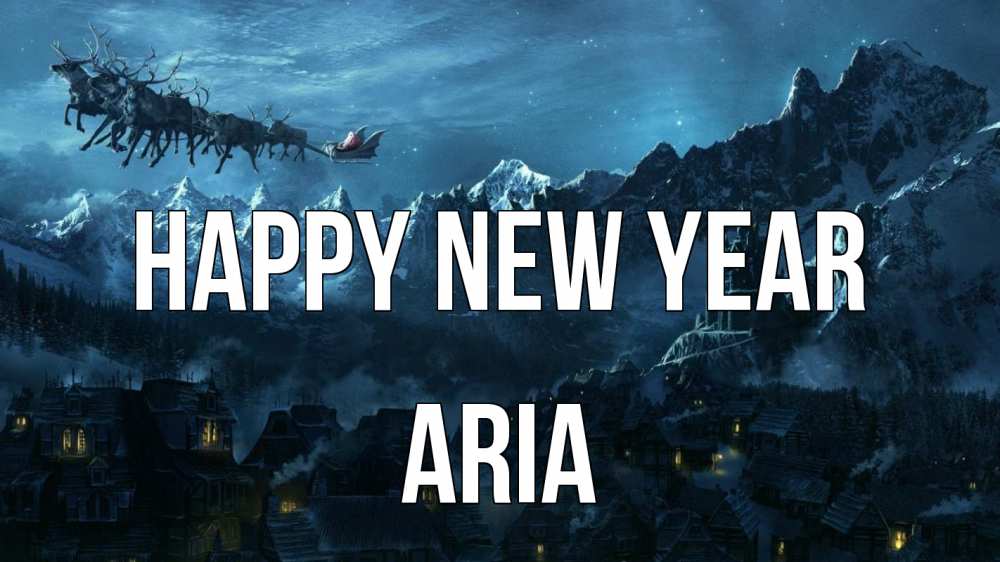 Greetings card с именем, Aria Happy New Year дед мороз олени Greetings with text for free download 