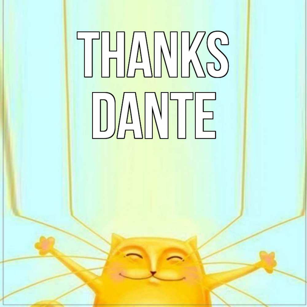 Greetings card с именем, Dante Thanks кот с усами благодарит Greetings with text for free download 