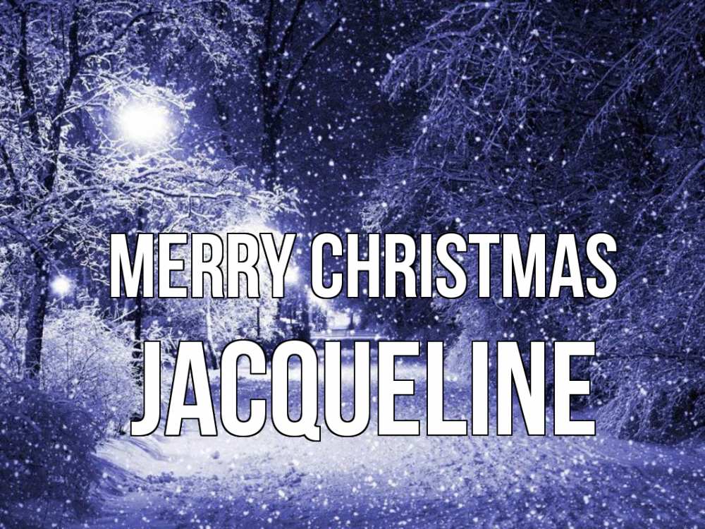 Greetings card с именем, Jacqueline Merry Christmas зима, снег, фонарь Greetings with text for free download 