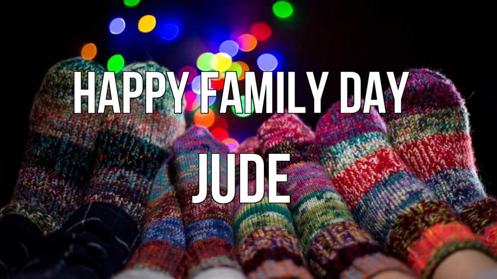 Greetings card с именем, Jude happy family day с днем семьи Greetings with text for free download 