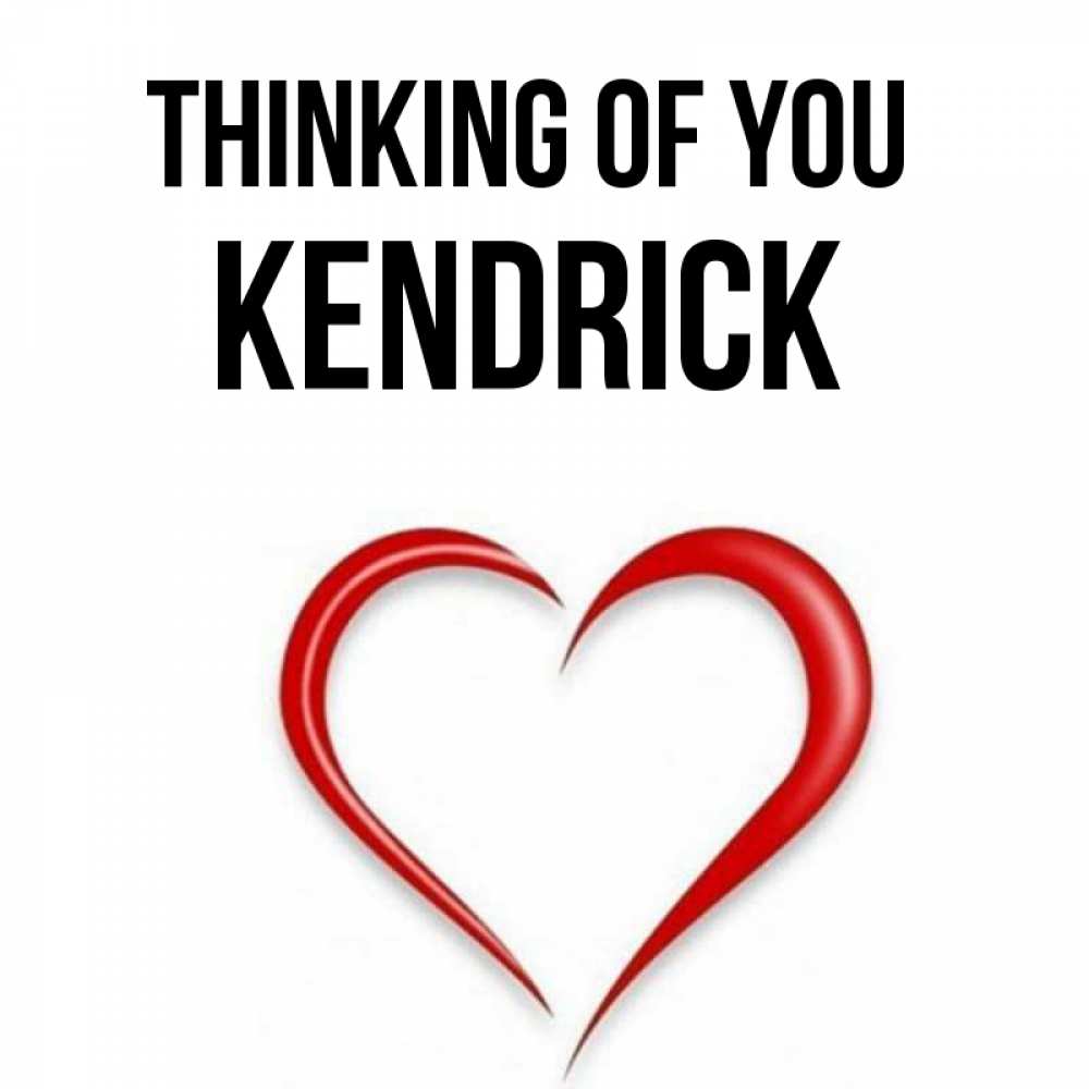 Greetings card с именем, Kendrick Thinking of you для возлюбленной Greetings with text for free download 