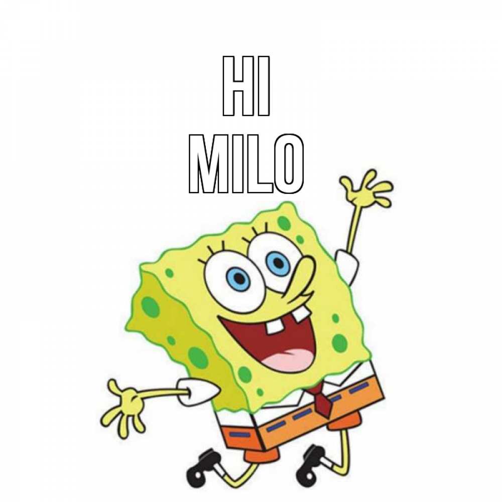 Greetings card с именем, Milo Hi губка боб в прыжке Greetings with text for free download 