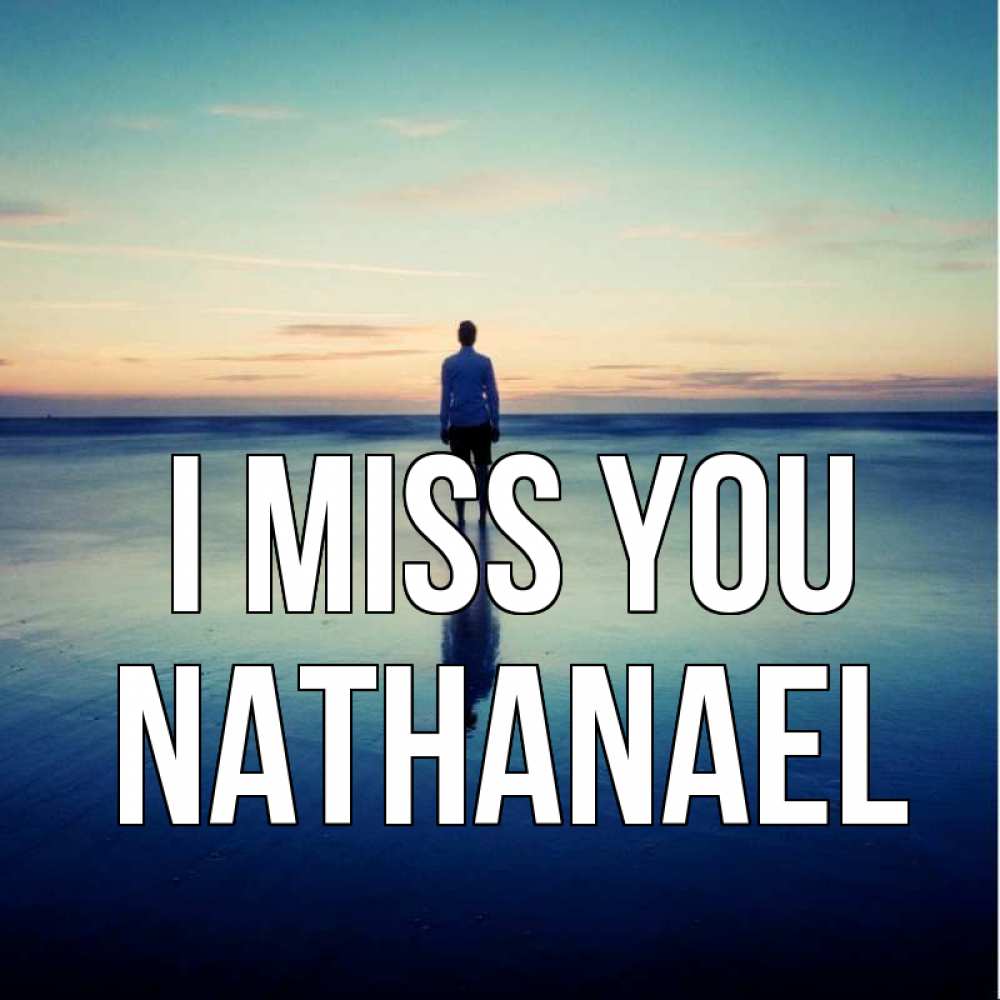 Greetings card с именем, Nathanael I miss you зима Greetings with text for free download 