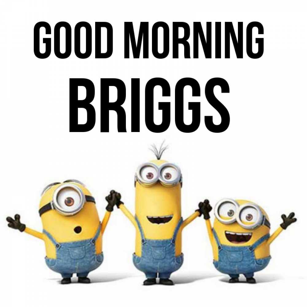 Greetings card с именем, Briggs Good morning бодренького утра Greetings with text for free download 