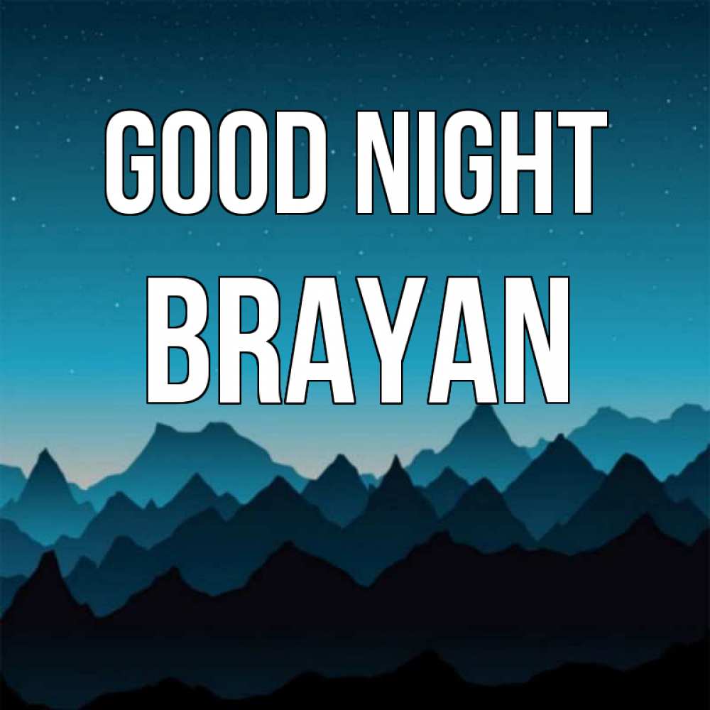 Greetings card с именем, Brayan Good night сладких снов звездное небо Greetings with text for free download 