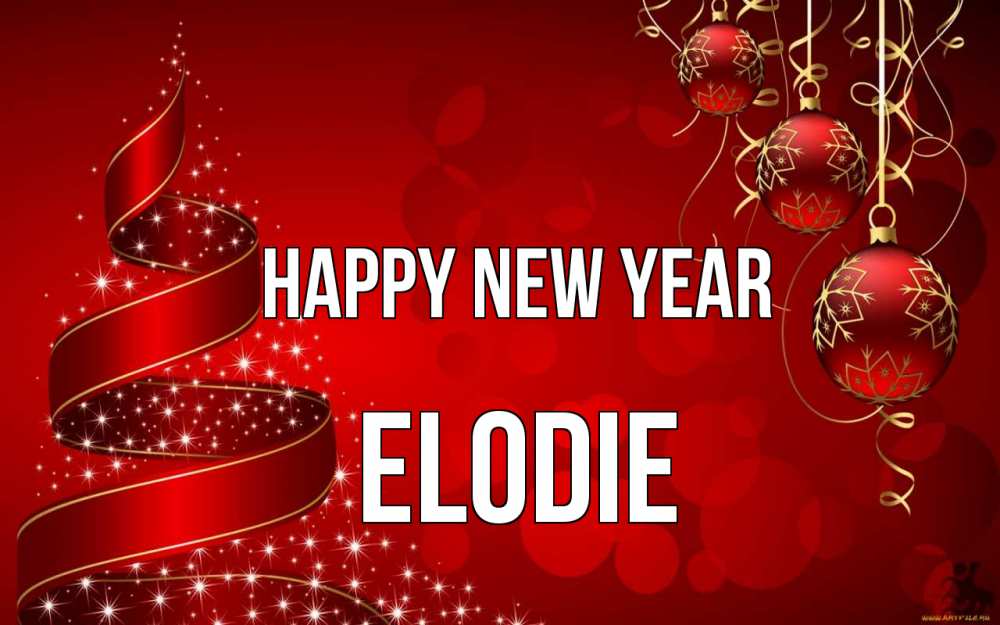 Greetings card с именем, Elodie Happy New Year новый год Greetings with text for free download 