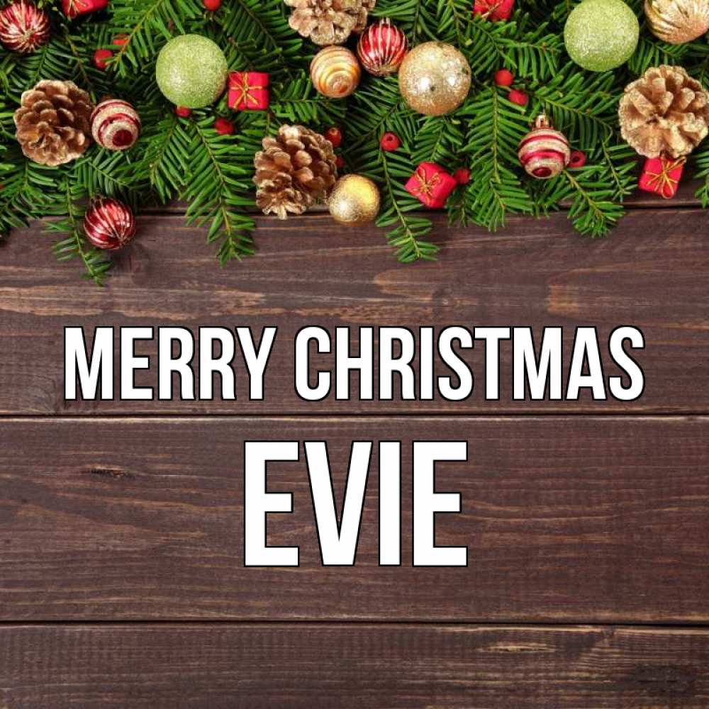 Greetings card с именем, Evie Merry Christmas с рождеством Greetings with text for free download 