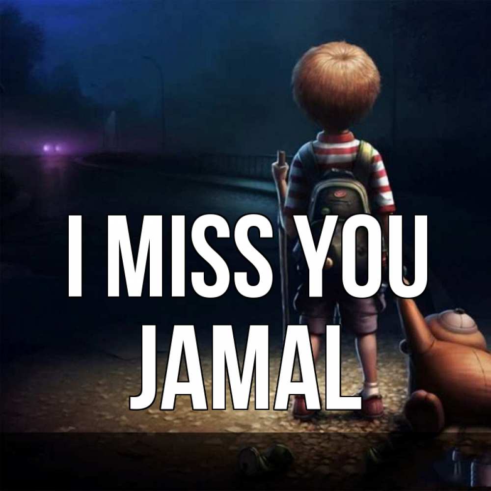 Greetings card с именем, Jamal I miss you скучно Greetings with text for free download 