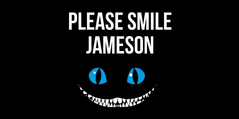 Greetings card с именем, Jameson Please smile кот улыбается Greetings with text for free download 