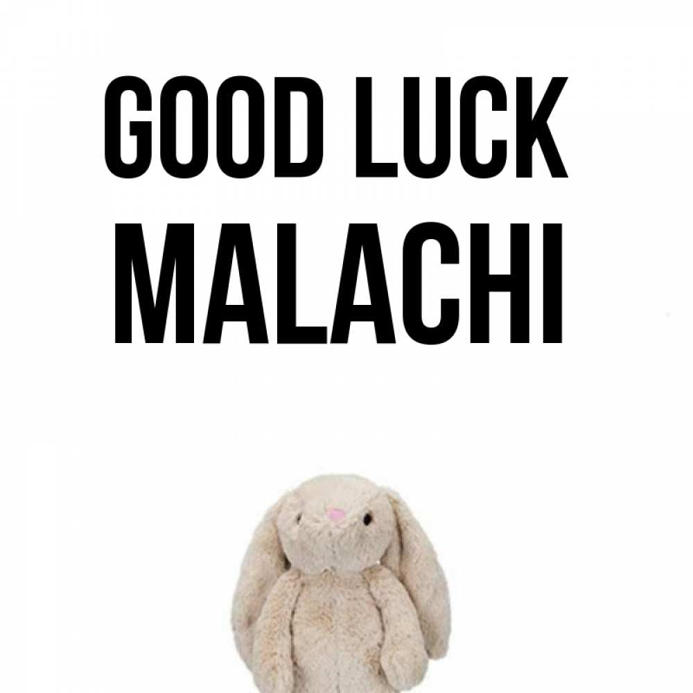 Greetings card с именем, Malachi Good luck сайт создаватель открыток Greetings with text for free download 