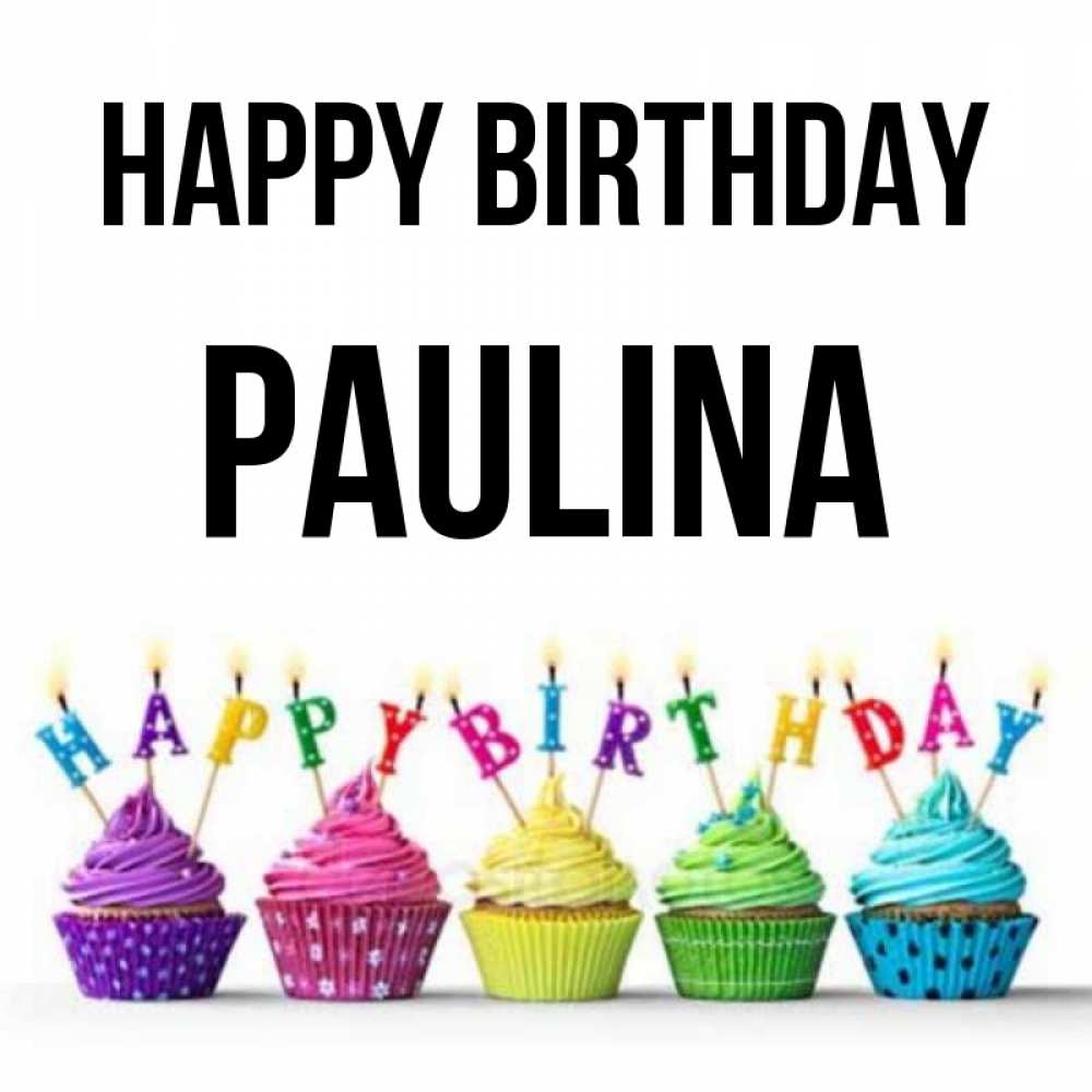Greetings card с именем, Paulina Happy Birthday открытка ко дню рождения с разноцветными вкусняшками Greetings with text for free download 