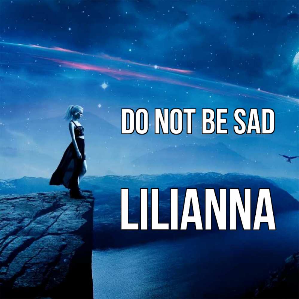 Greetings card с именем, Lilianna Do not be sad вода и скала Greetings with text for free download 