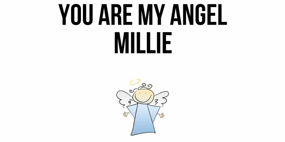 Greetings card с именем, Millie You are my angel ангел Greetings with text for free download 