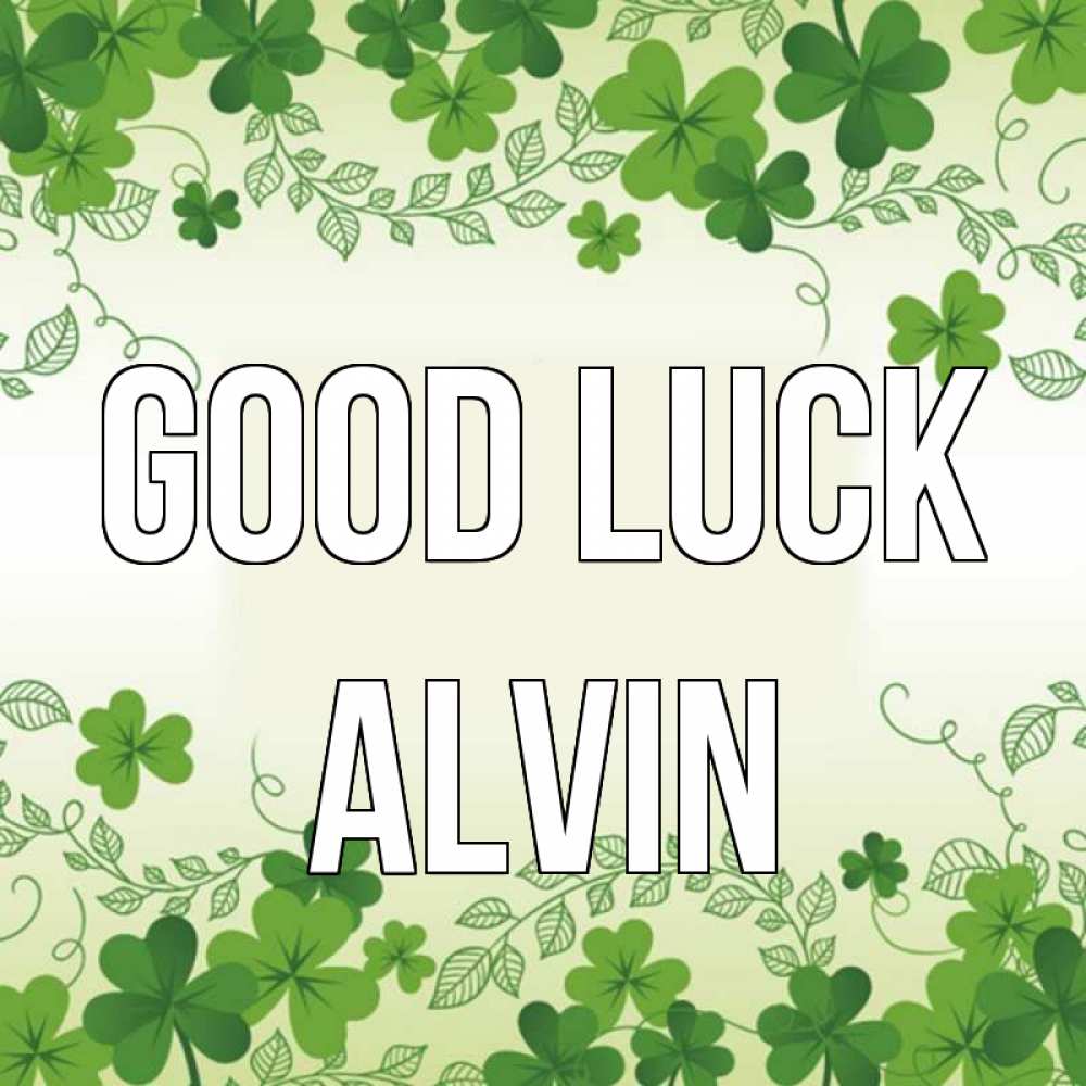 Greetings card с именем, Alvin Good luck открытка Greetings with text for free download 