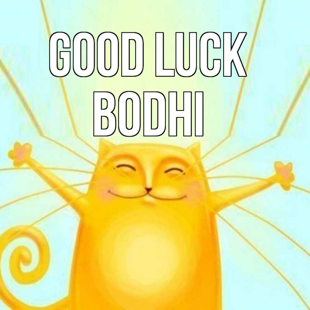 Greetings card с именем, Bodhi Good luck пусть придет к тебе удача Greetings with text for free download 