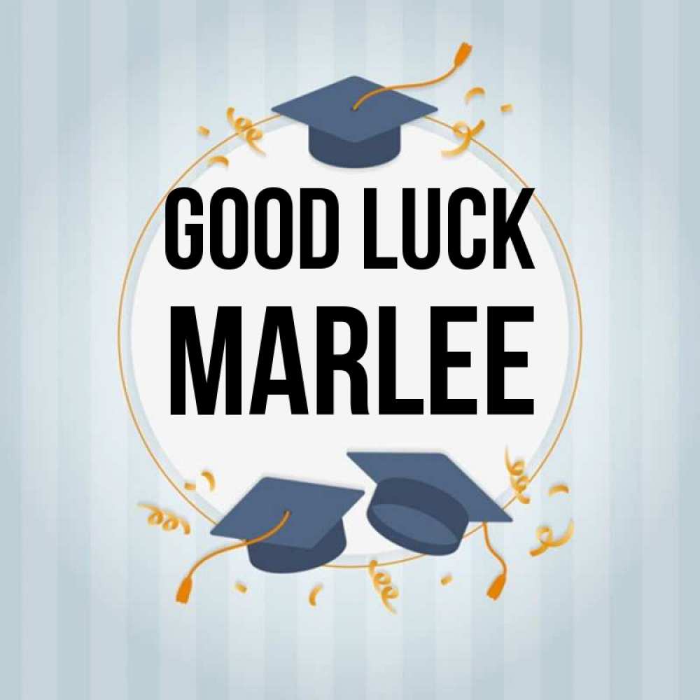 Greetings card с именем, Marlee Good luck для студентов Greetings with text for free download 