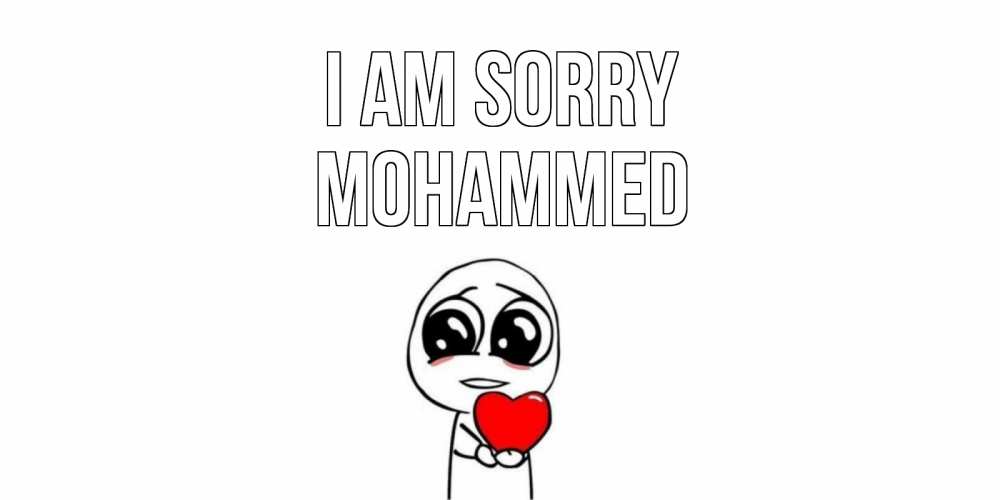 Greetings card с именем, Mohammed I am sorry тролль фейс с сердечком просит прощения Greetings with text for free download 