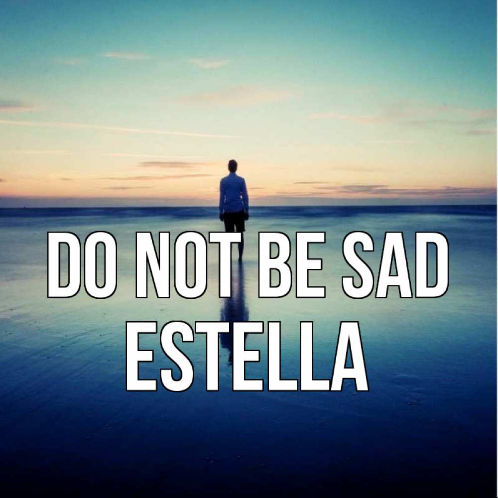 Greetings card с именем, Estella Do not be sad небо и гладь льда Greetings with text for free download 