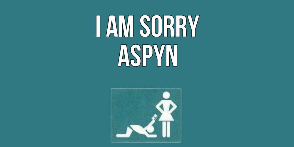 Greetings card с именем, Aspyn I am sorry прости Greetings with text for free download 