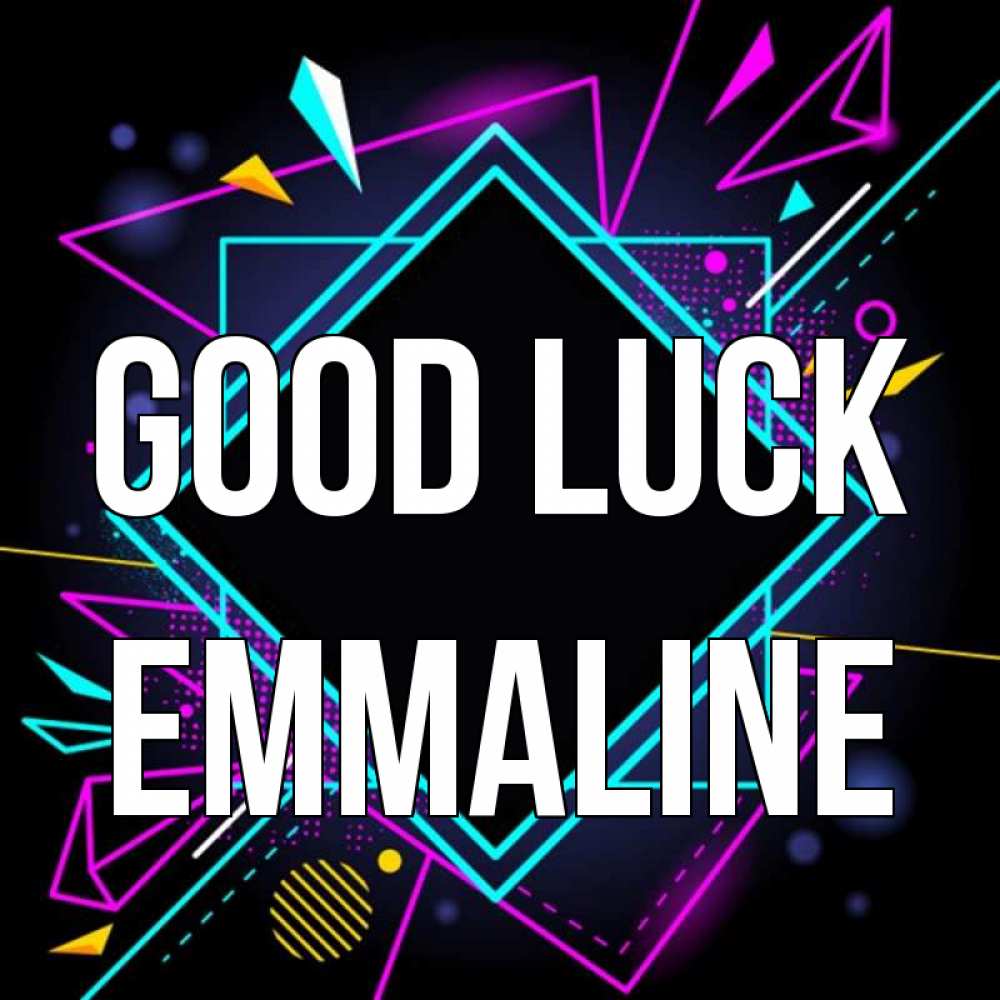 Greetings card с именем, Emmaline Good luck рамочки Greetings with text for free download 