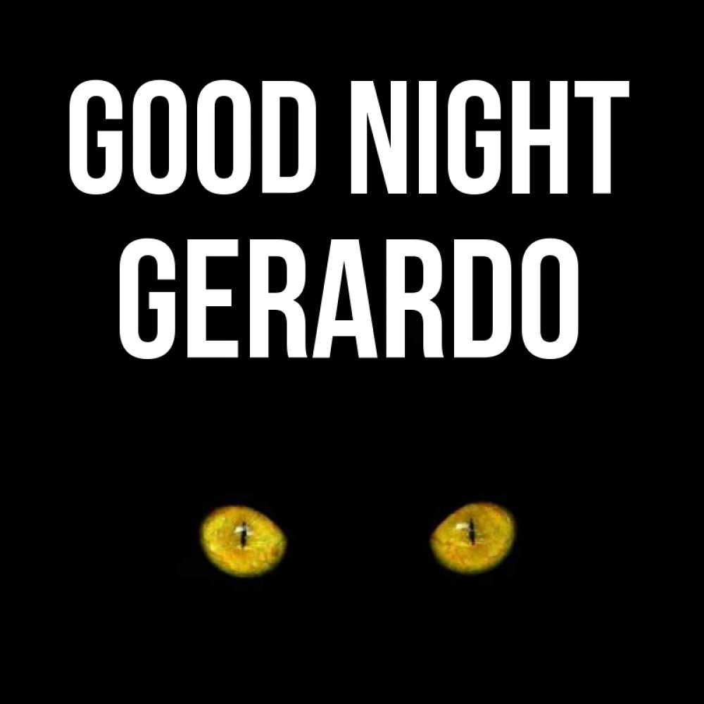 Greetings card с именем, Gerardo Good night сладких снов бесстрашный мой дружочек Greetings with text for free download 