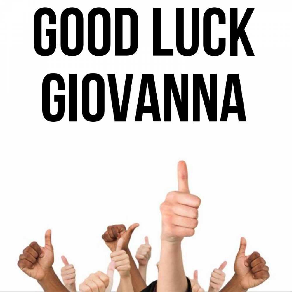 Greetings card с именем, Giovanna Good luck молодцом Greetings with text for free download 