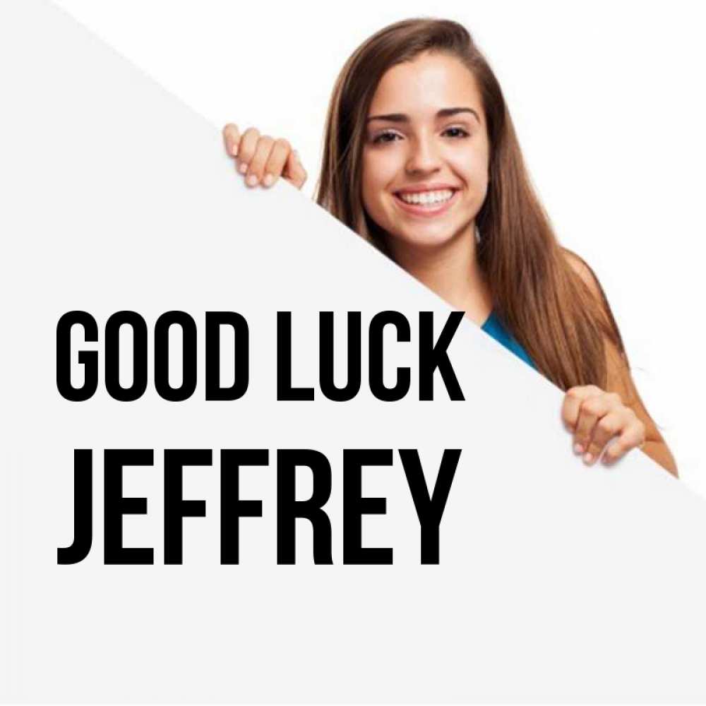 Greetings card с именем, Jeffrey Good luck пусть тебе сегодня повезет Greetings with text for free download 