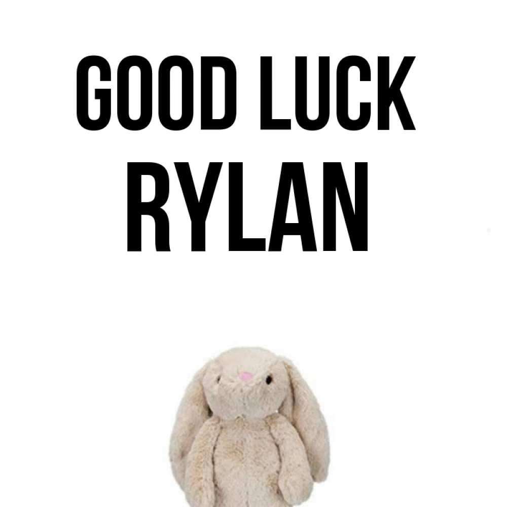 Greetings card с именем, Rylan Good luck сайт создаватель открыток Greetings with text for free download 