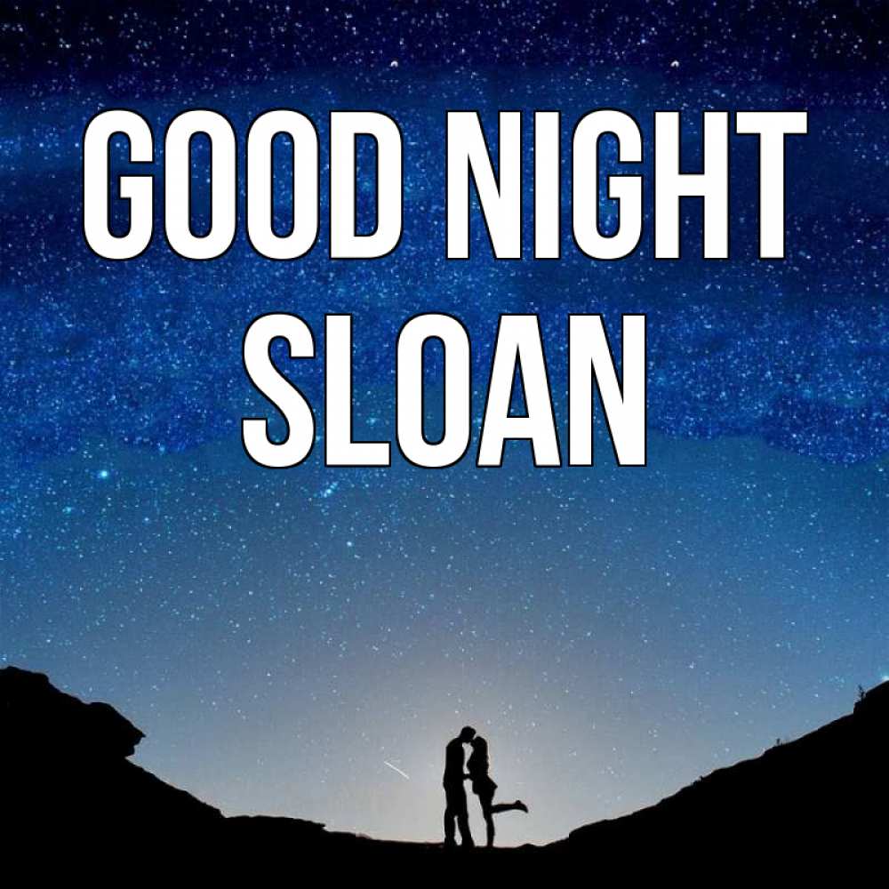 Greetings card с именем, Sloan Good night звездное небо и люди Greetings with text for free download 