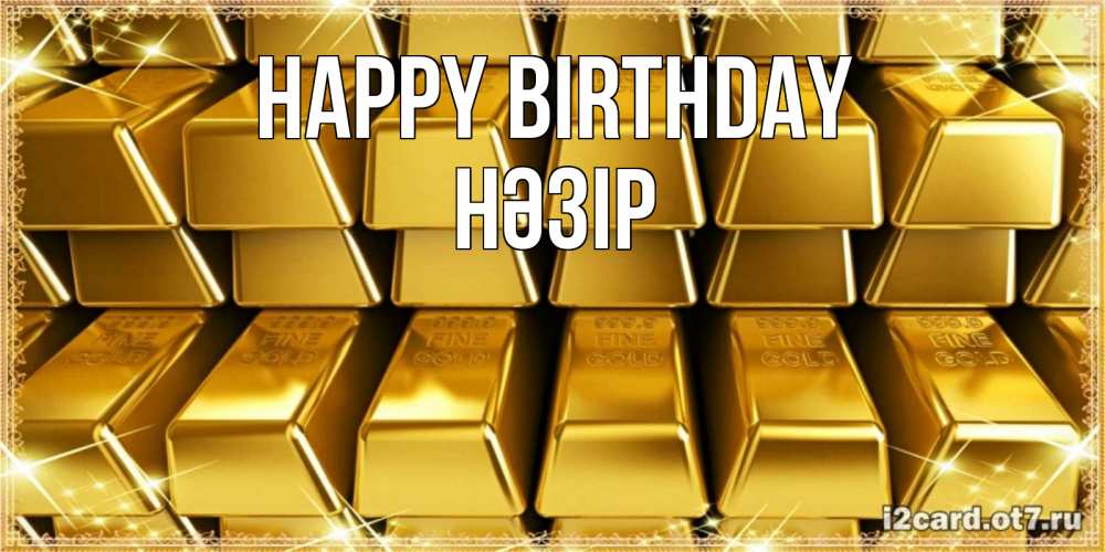 Greetings card с именем, НӘЗІР Happy Birthday открытки с пожеланиями финансовой стабильности Greetings with text for free download 